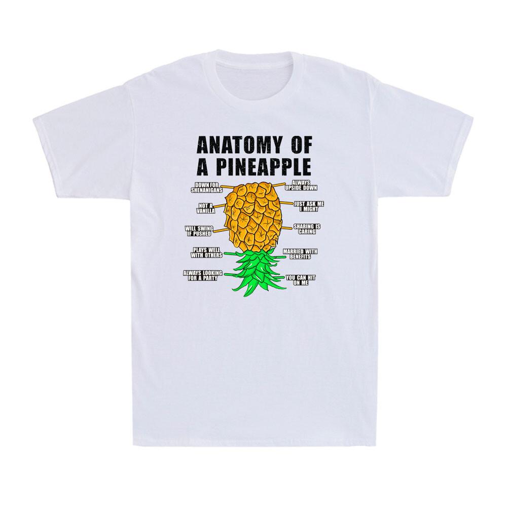 Anatomy Of A Pineapple Swinger Funny Upside Down Pineapple Novelty Unisexs TShirt