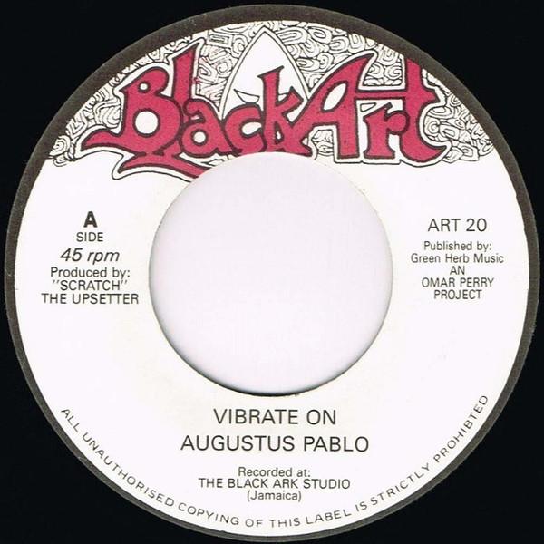 

7inch Record AUGUSTUS PABLO / THE UPSETTERS - Vibrate On / Vibrate Dub ART20 Black Art 1999 UK Reggae, Ska & Dub Used