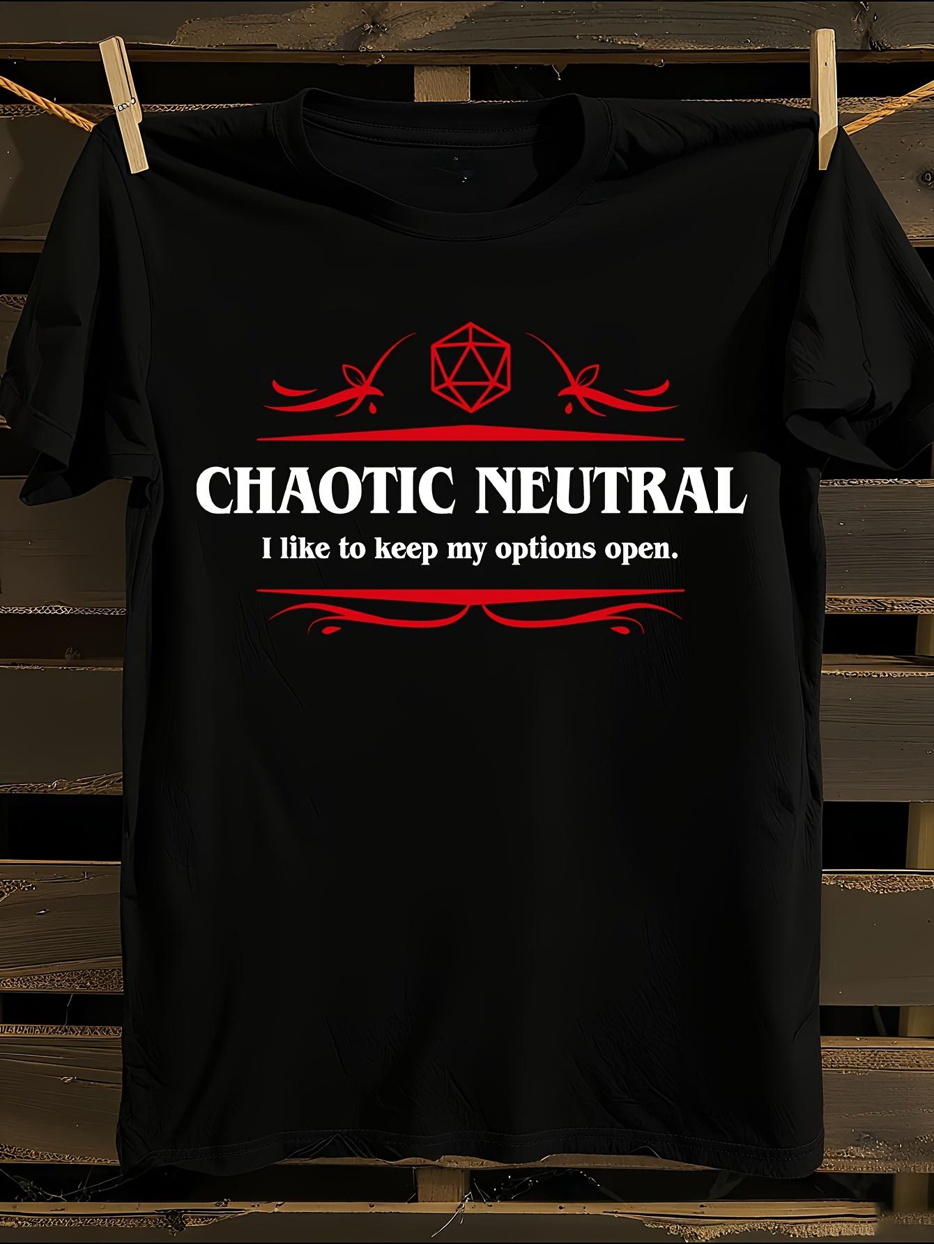 Chaotic Neutral Quote T-shirt L