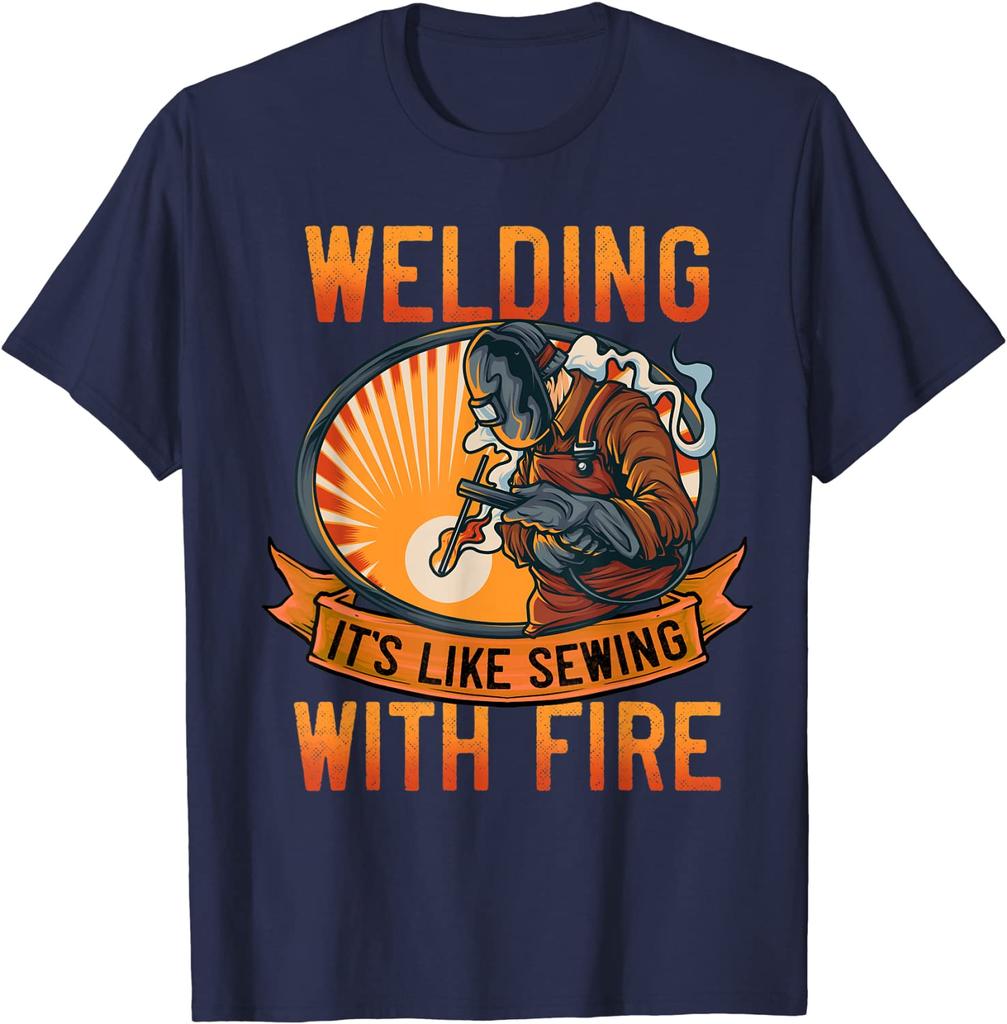 Funny Welder Shirts Men Welding It's Like Sewing With Fire T-Shirt Print T Shirt Prevalent Tops & Tees Cotton Men Leisure