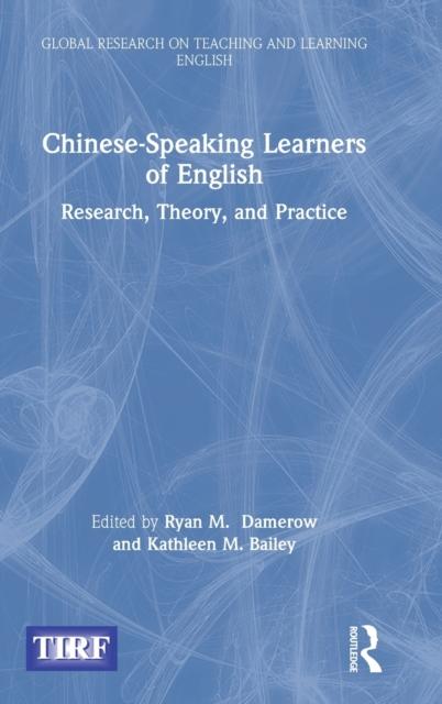 The Chinese-Speaking Learners of English : Research, Theory, and Practice Book