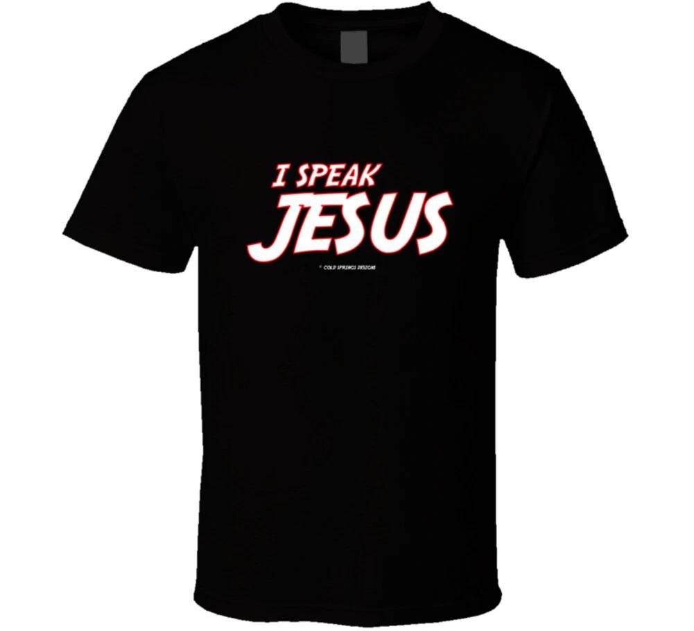 

I Speak Jesus Christian Bible Name Of Christ Gift T Shirt 4XL