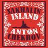 Sakhalin Island by Anton Chekhov Paperback Book 9781847497864