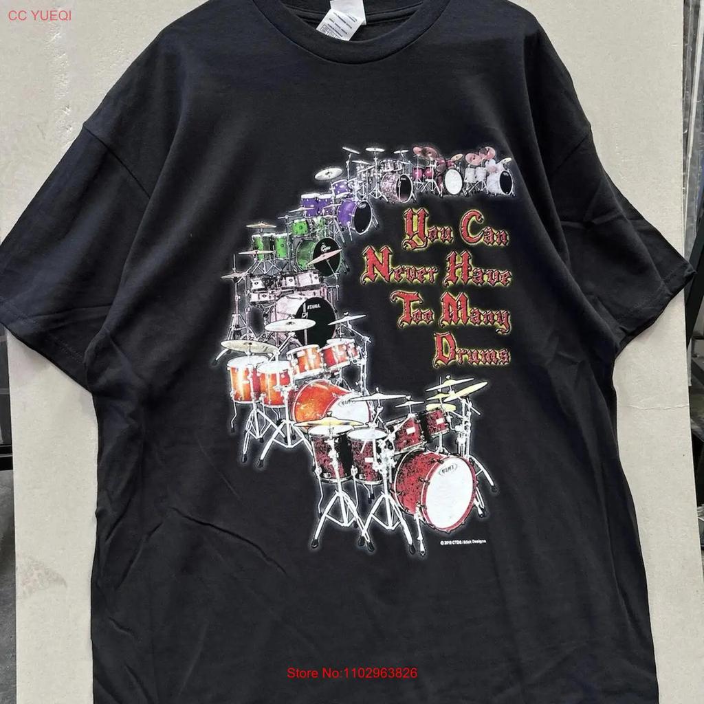 2000 S You Can Never Have Too Many Drums Slick Designs T Shirt Multiple Sizes Vintage Washed Graphic Stylish Unisex Streetwear