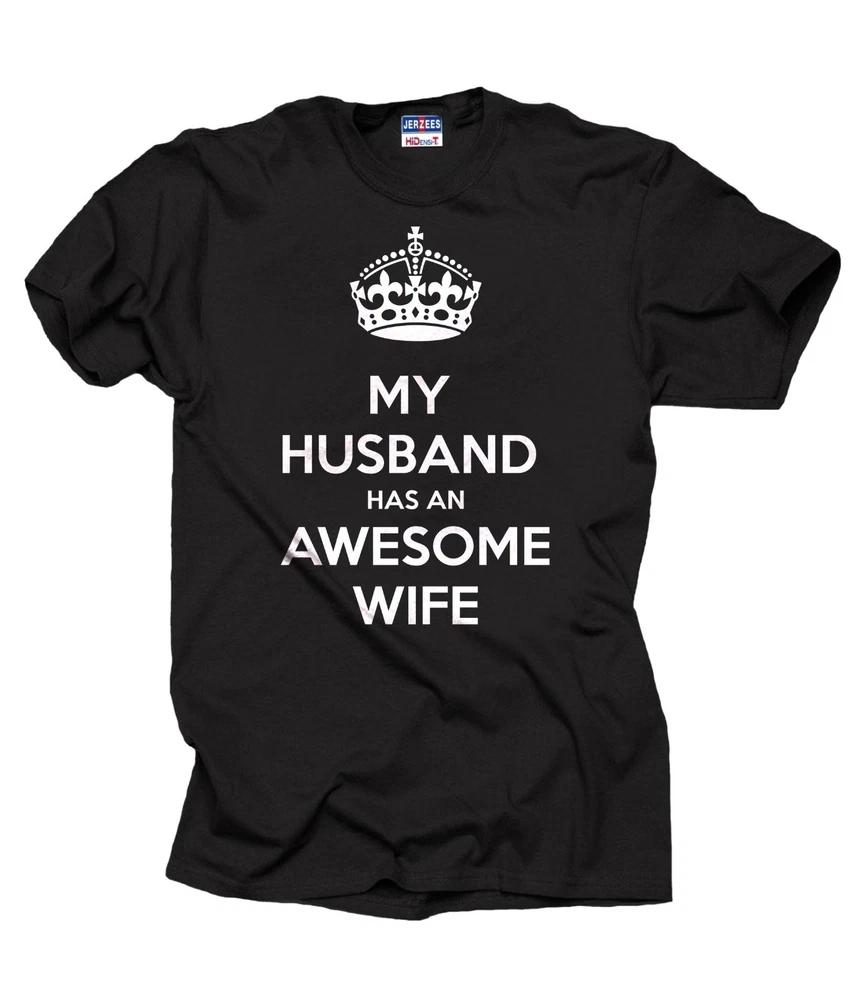 My Husband Has An Awesome Wife TShirt Gift For Husband Tee Shirt S