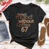 Today Mood Without Coffee 67 Women TShirt Casual Summer Coffee Club Tops Short Sleeve Cotton Fashion Oversized Y2k Tees