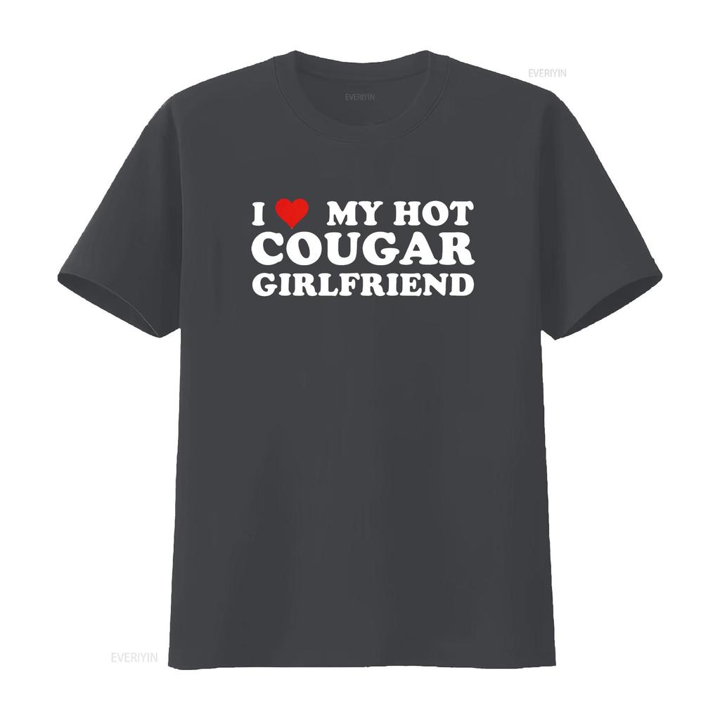 I Love My Hot Cougar Girlfriend Funny Saying T Shirt Black M Vintage Washed Unisex Streetwear Graphic Slightly Stylish