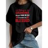 European Size Women'S Short Sleeve T-Shirt | "Being A Grandma Makes Me Blessed" Graphic Tee, Casual Round Neck Summer Top, Perfect Mother'S Day Gift