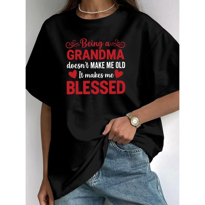 European Size Women'S Short Sleeve T-Shirt | "Being A Grandma Makes Me Blessed" Graphic Tee, Casual Round Neck Summer Top, Perfect Mother'S Day Gift