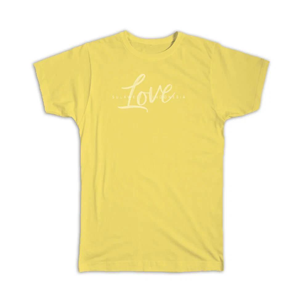 Gift T-Shirt : Love Sulawesi Indonesia S