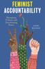 Kniha Feminist Accountability : Disrupting Violence and Transforming Power