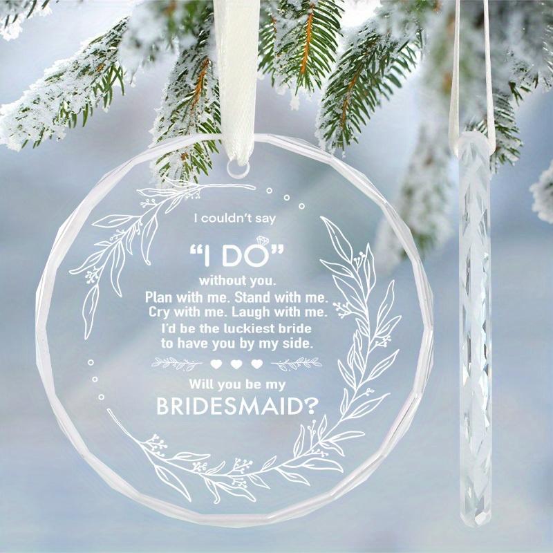 Подарки для предложения подружкам невесты от невесты, Я не могу сказать «Да» Подружка невесты Рождественские украшения, Спасибо подарок подружке невесты для сестры лучшей подруги 1pc