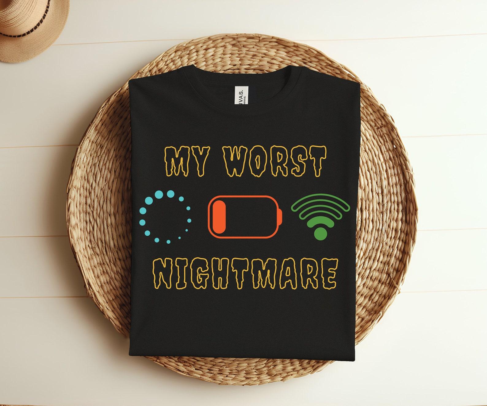 My Worst Nightmare Funny Gifts For Gamers T-shirt, Gamer Shirts Funny Gamer Gifts For Boys Girls, Playing Video Games Lover TShirt 100