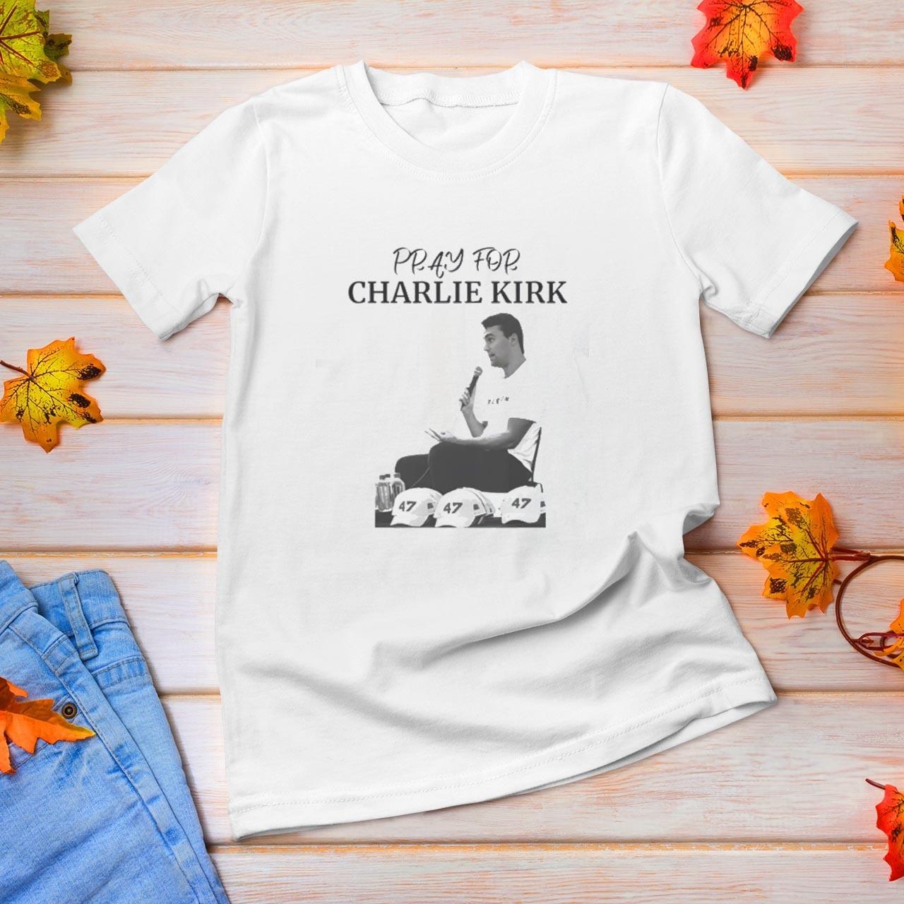 Pray For Charlie Kirk T Shirt Stand With Charlie Kirk MAGA 47 T-Shirt L