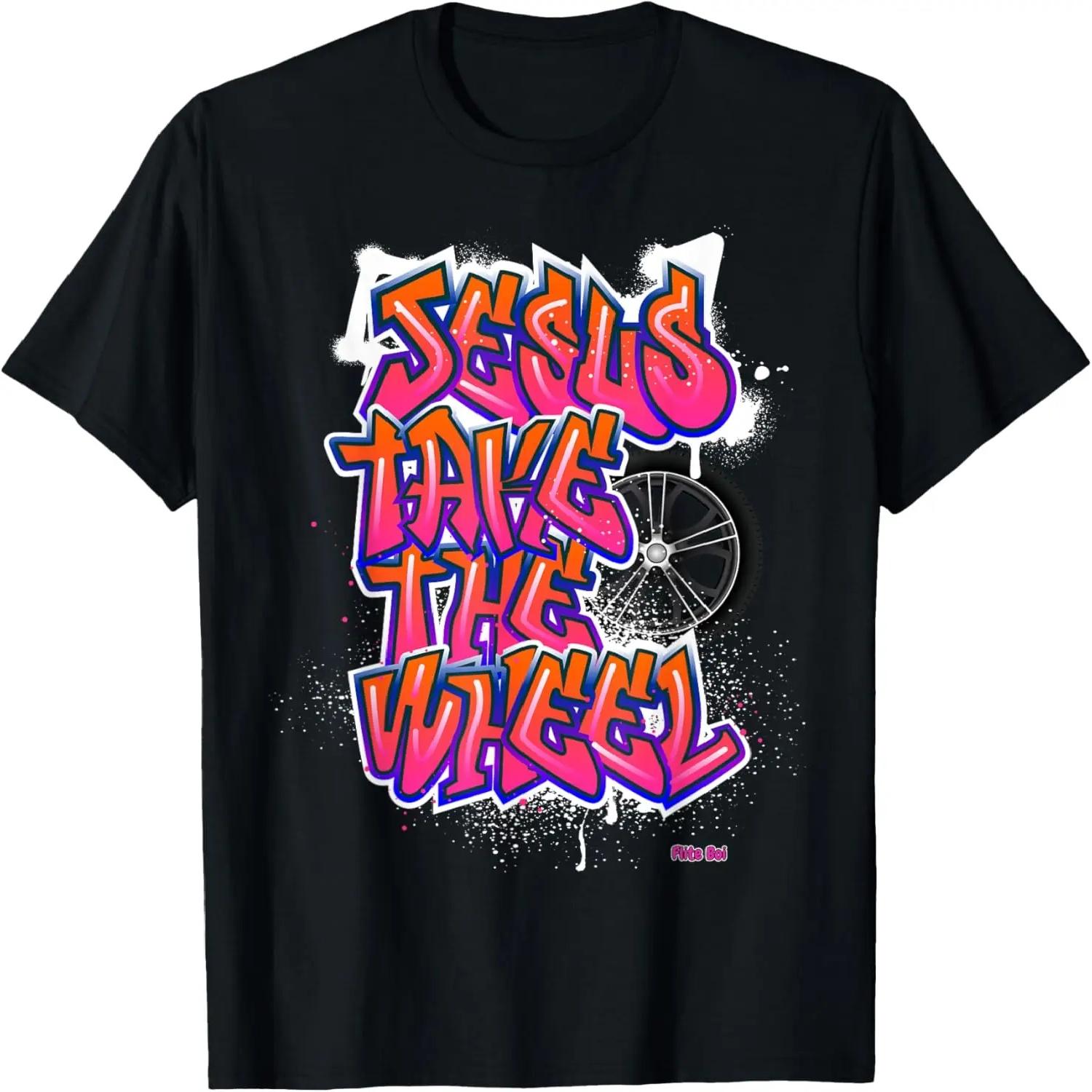 

Jesus Take the Wheel Graffiti Graphic Unisex T-Shirt S чёрный