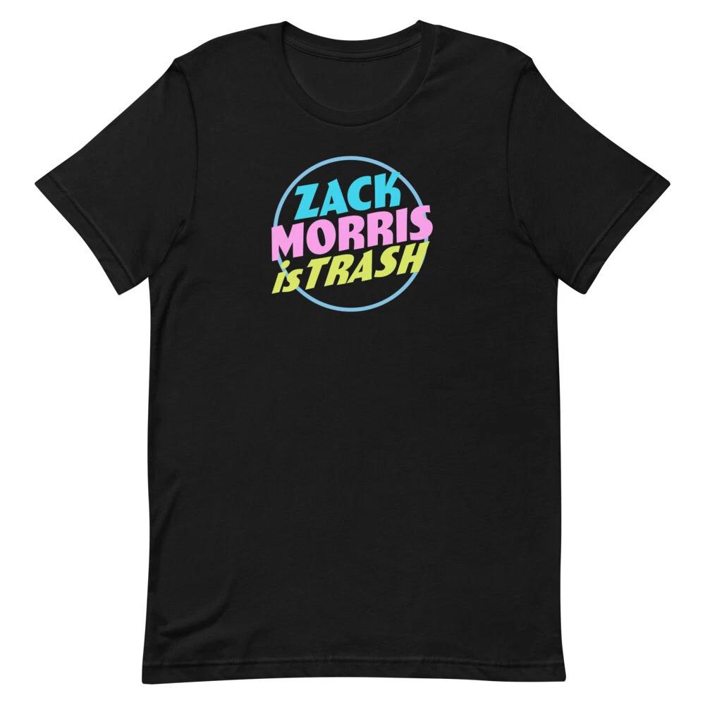 

ZACK MORRIS IS TRASH Saved By The Bell Graphic Tee Shirt Unisex 100% Cotton T-shirt Mens Tees Top 3XL