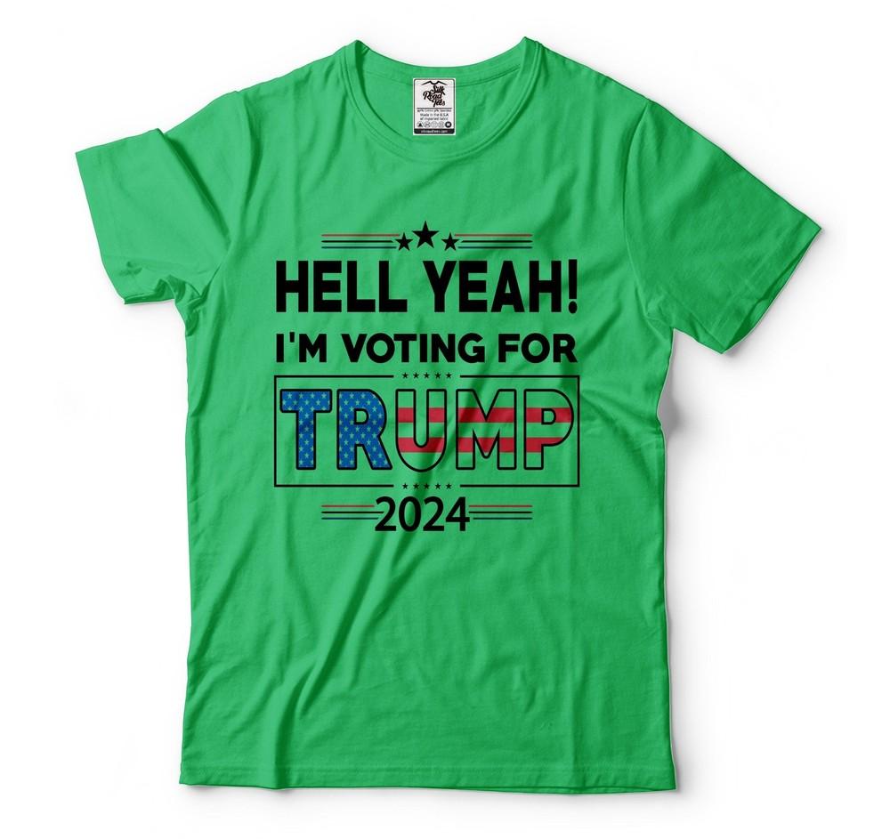 I Am Voting For Trump Shirt Trump Lover Gifts Trump 2024 Shirts Trump Gifts Unisex T-Shirt XXXL