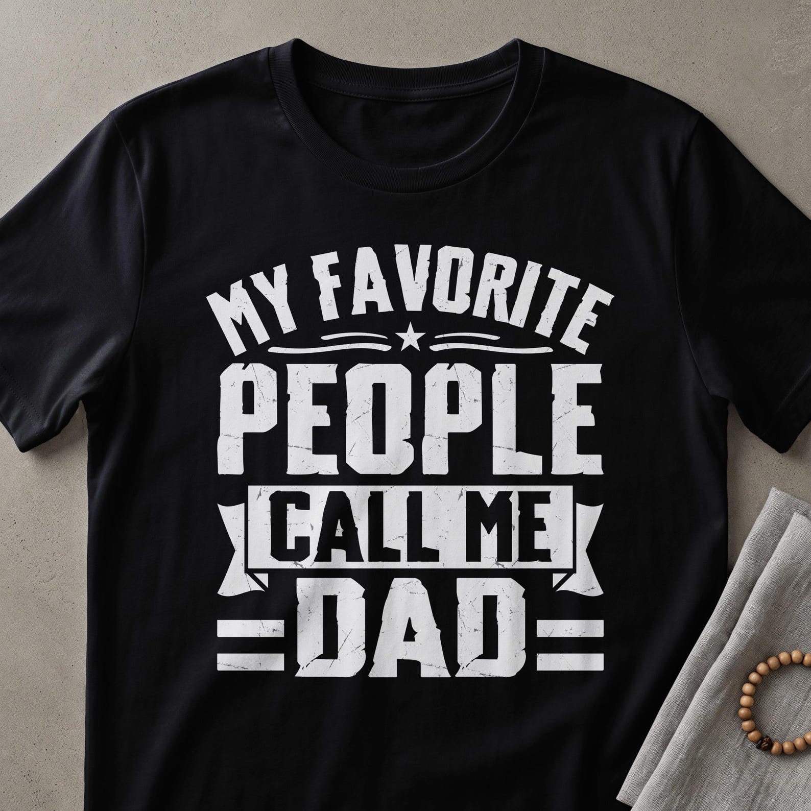 My Favorite People Call Me Dad T-Shirt | Funny Dad Gift | Proud Father Tee | Best Dad Ever | Father s Day Present Idea 2XL