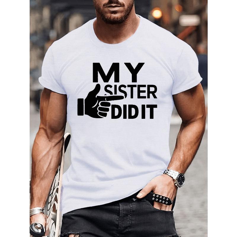 

European sizes Men Funny Humor Sister Print T-Shirt - Casual Short Sleeve Round Neck Summer Tee with Sister-Themed Graphics S белый