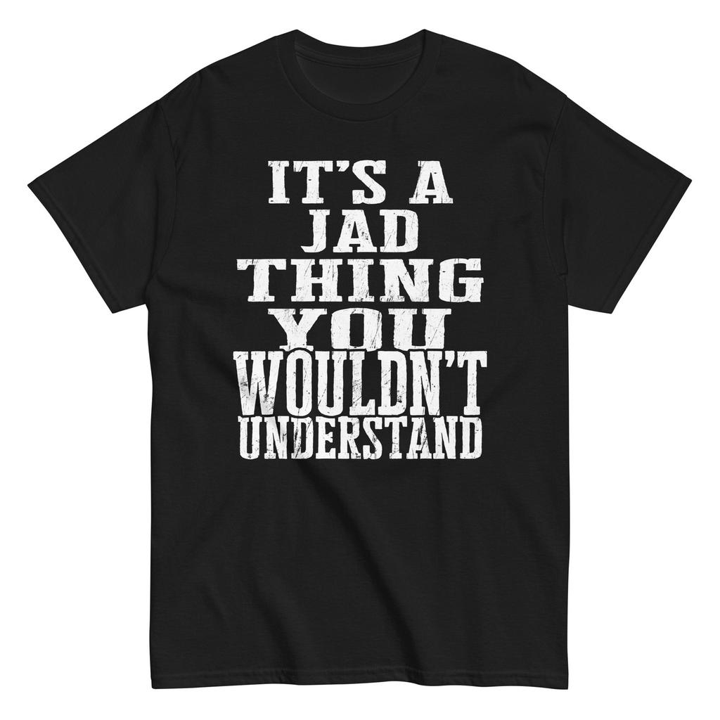 Its a Jad Thing Family Reunion First Last Squad Name T Shirt