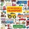 My Big Book of Transport by Moira Butterfield Hardback Book 9781406386844