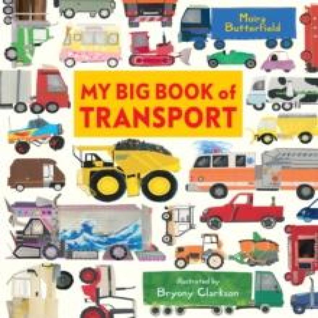 My Big Book of Transport by Moira Butterfield Hardback Book 9781406386844