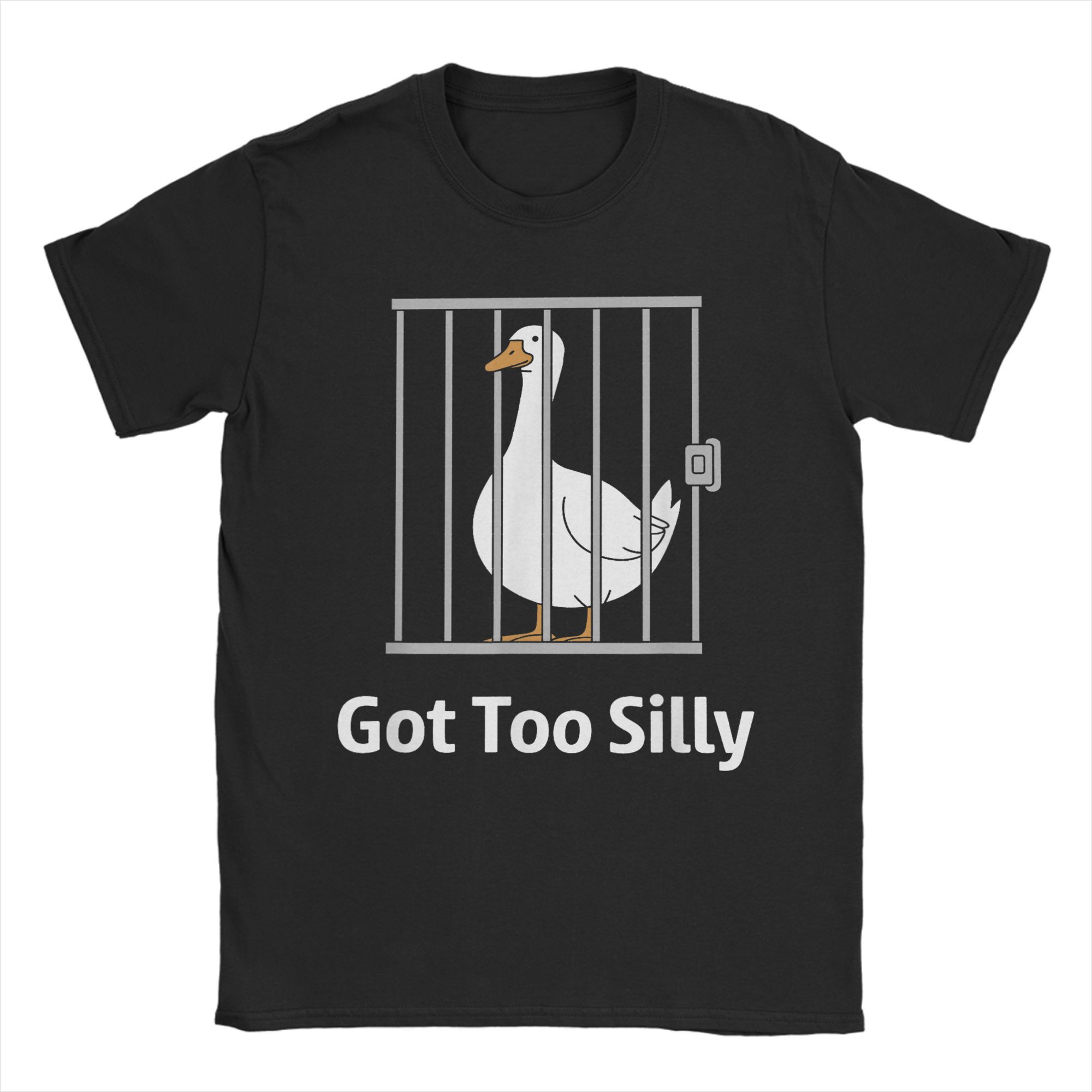 

Novelty Got Too Silly Goose Funny Meme T-Shirt for Men O Neck 100% Cotton T Shirts Short Sleeve Tees Summer Clothing 4XL