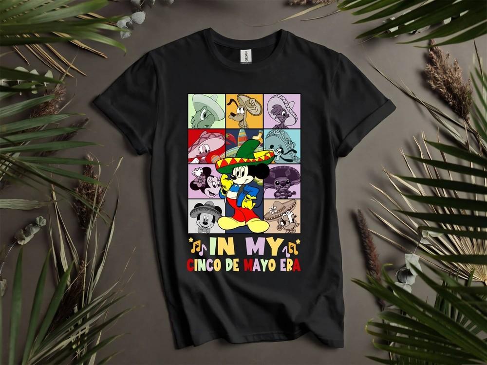 

Mickey s Friends In My Cinco De MayoT-shirt T shirt Men Women Unisex Tshirt I169 4XL