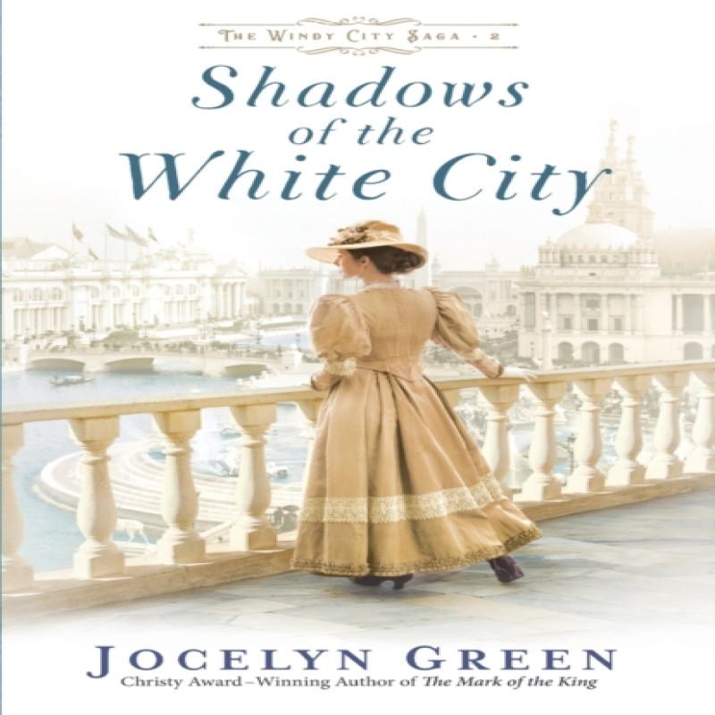 Shadows of the White City by Jocelyn Green Paperback Book 9780764233319