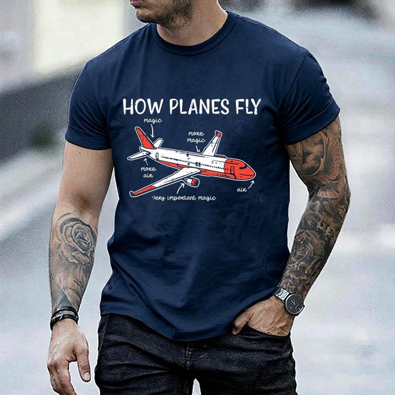 Unisex Funny How Planes Fly Graphic T Shirt Aviation Pilot Lover Gift Short Sleeve Oneck Tees Casual Streetwear Airplane Tshirt