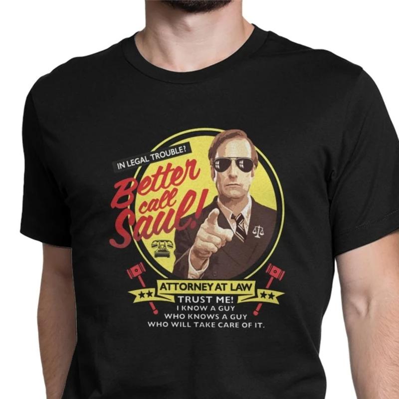 Novelty Tee Shirt If You're Gonna Make That Call You Better Call Saul Tee Shirts Men Crewneck T