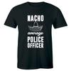 Nacho Average Police Officer with Sombrero Men's T-Shirt Law Enforcement Gift