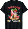 Christmas In August Shirt Funny Summer Santa Beach Vacation Gift Unisex T-Shirt