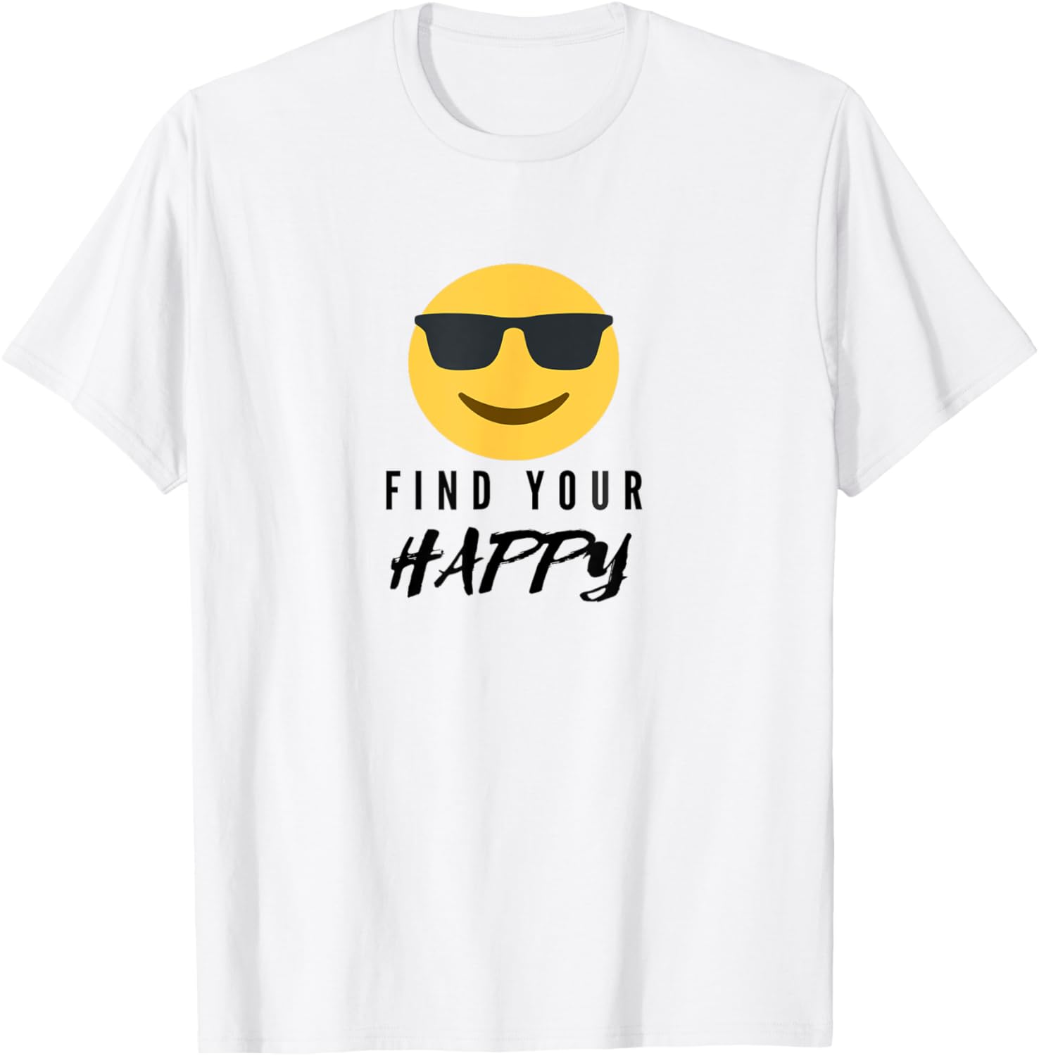 Find your happy T-Shirt S