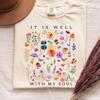 Comfort Color It Is Well With My Soul Christian Shirts, Faith Wildflowers T Shirt, Christian Apparel, Jesus Cottagecore Believer T-Shirt