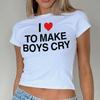Ik Houd Ervan Om Jongens Te Laten Huilen T-shirt: Grappig Y2K Grafisch T-shirt