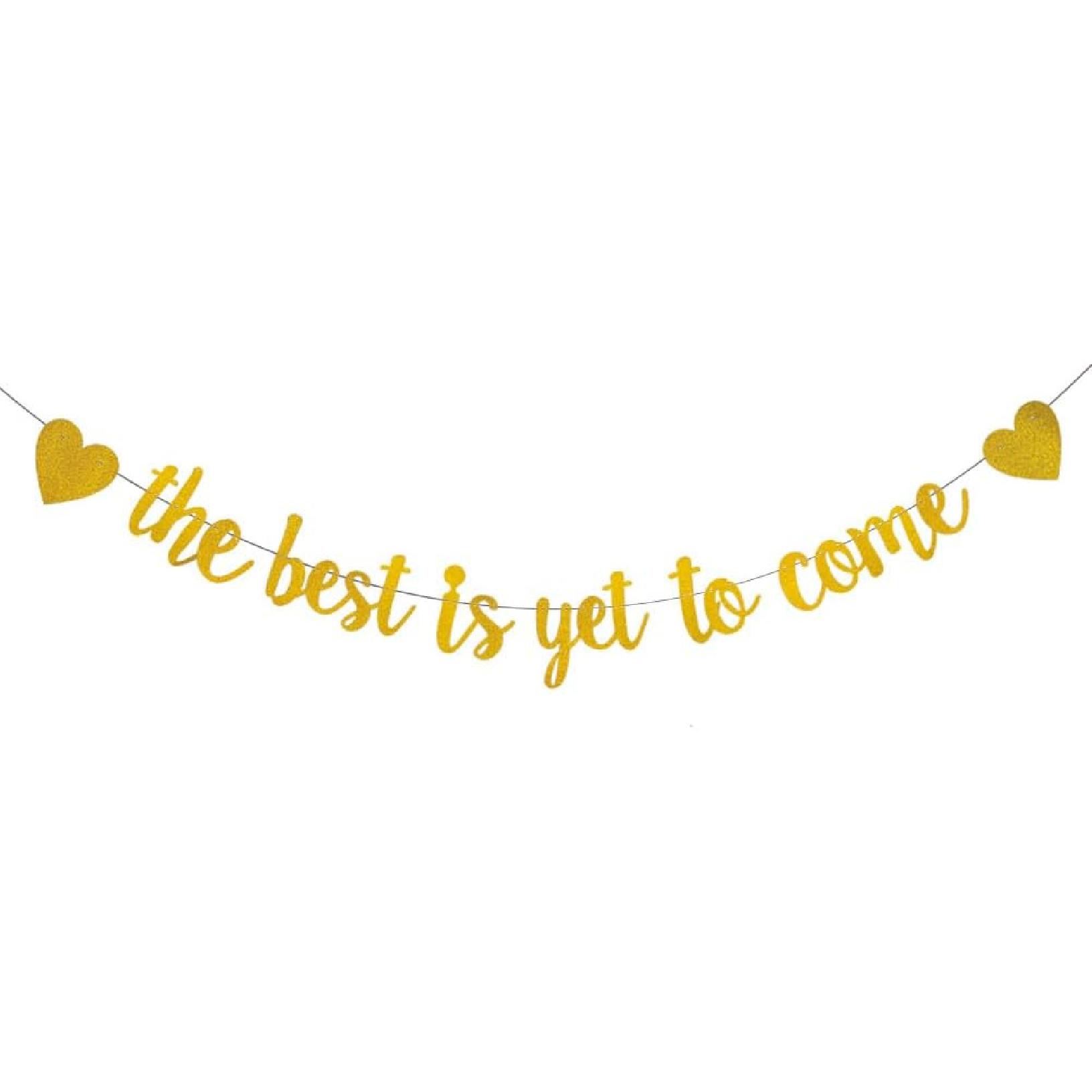 WEIANDBO The best is yet to come Gold glitter paper banner,Pre-Strung,Suitable for Graduation/Hired/Pregnancy Announcement/Baby