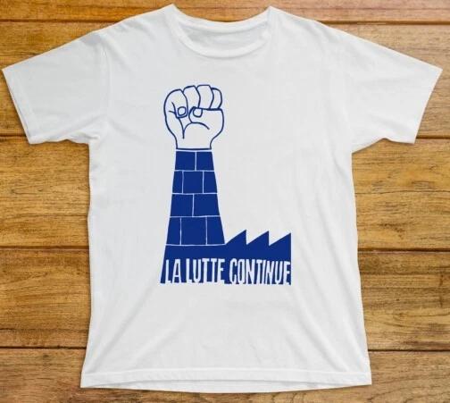

La Lutte Continue T Shirt 692 The Struggle Goes On Atelier Populaire 1968 Poster 4XL