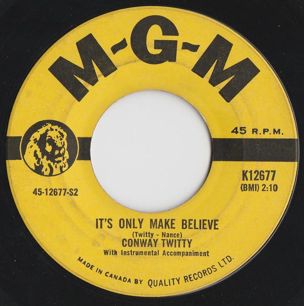 7inch Record CONWAY TWITTY - It's Only Make Believe / I'll Try K12677 MGM Records 1958 Canada Rock Used
