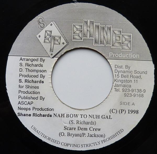 

7inch Record SCARE DEM CREW - Nah Bow To Nuh Gal NONE Shines Records 1998 Jamaica Reggae, Ska & Dub Used