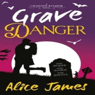Grave Danger by Alice James Paperback Book 9781786188403