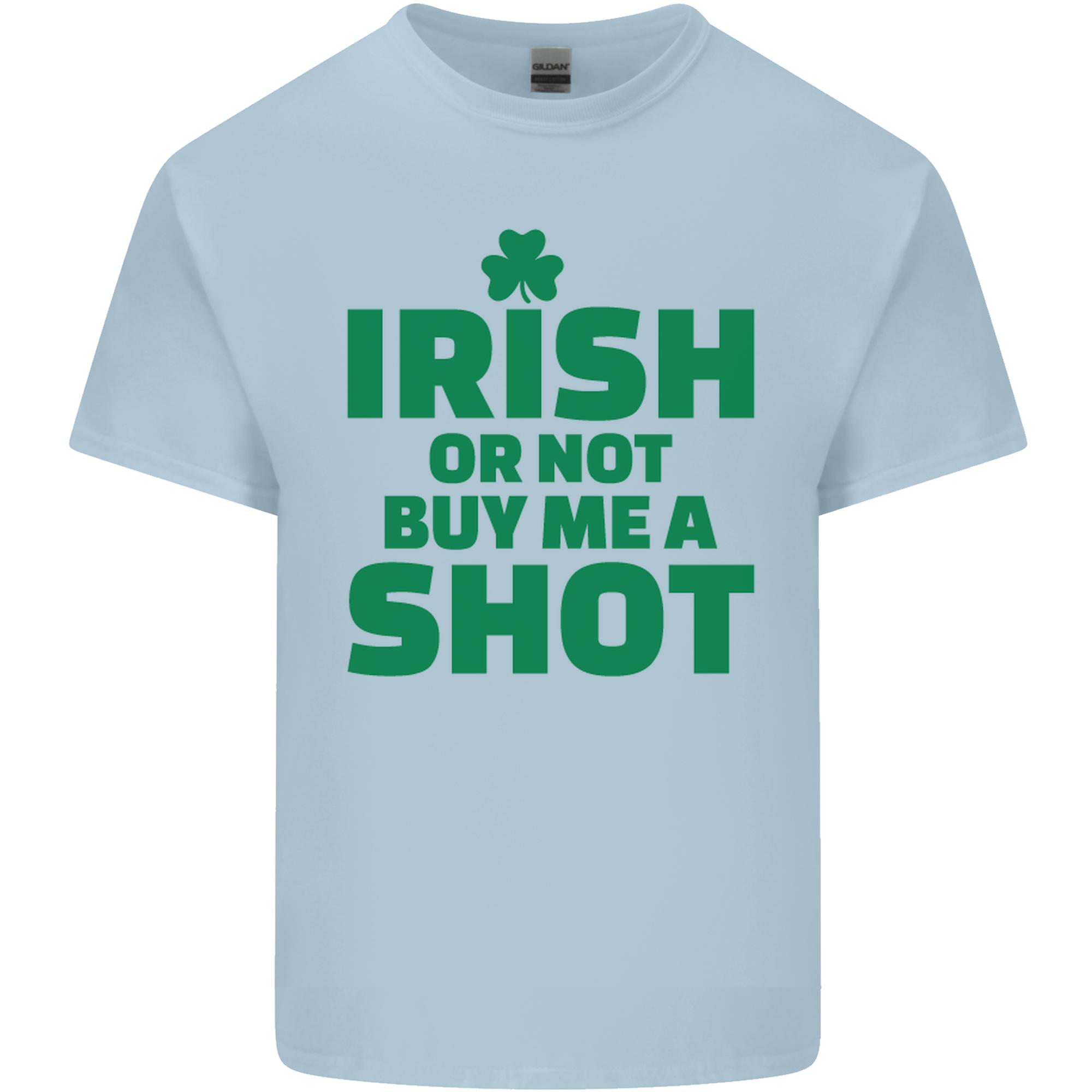 Irish or Not Buy Me a Shot St Patricks Day Unisexs Light Cotton TShirt S