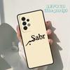 Sabr Patience phone case For Samsung Galaxy A42 A31 A40 A51 A71 A32 A80 A91 A52 A72 A73 A20e A21S A50 A70 A11 A12 Cover