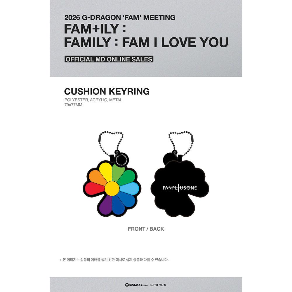 [pre-order] CUSHION KEYRING 2026 G-DRAGON 'FAM' MEETING FAM+ILY : FAMILY : FAM I LOVE YOU Official MD