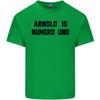 Arnold Is Numero Uno Schwarzenegger Gym Unisexs Light Cotton Tshirt