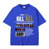 Hot Quentin Tarantino Classic Action Movie Kill Bill T Shirts Summer Men Women Fashion Casual Tshirt Male Vintage Streetwear