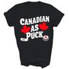 Canadian As Puck Canada Day Patriotic Hockey Player Fans Shirt