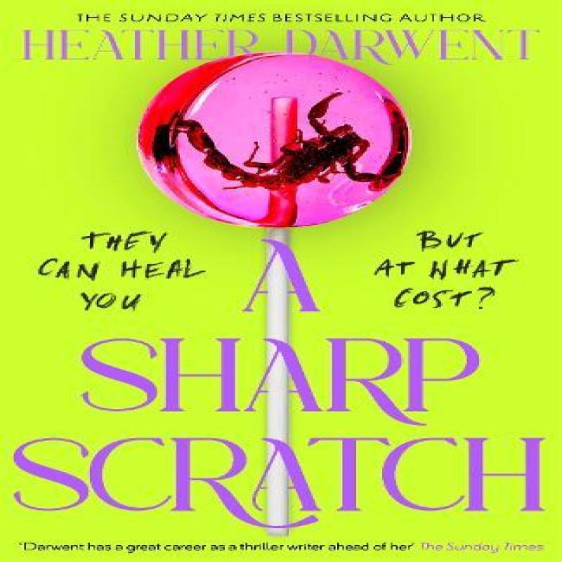 A Sharp Scratch by Heather Darwent Hardback Book 9780241740453