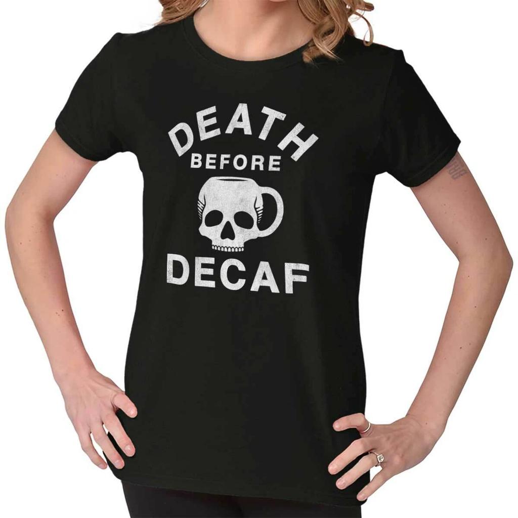 Funny Coffee Joke Death Before Decaf Skull Womens Top Junior Graphic Tee