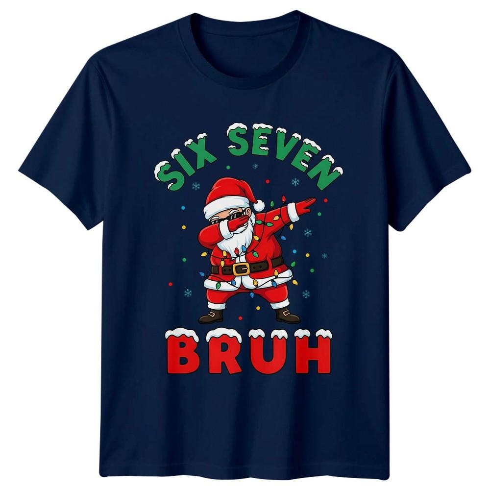 Dabbing Santa Claus Six Seven Bruh Christmas Holidays Unisexs Unisexs Graphic Tee